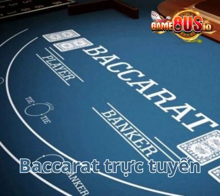 baccarat trực tuyến