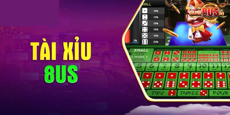 Ưu điểm nổi trội của game Tài Xỉu tại 8US